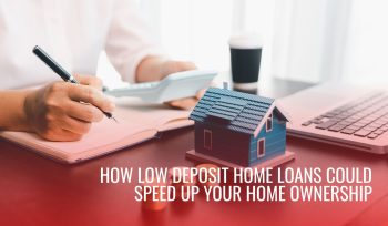 Low Deposit Home Loans