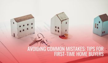 Tips for first-time home buyers