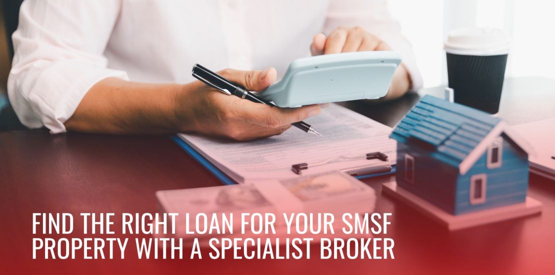 SMSF Mortgage broker
