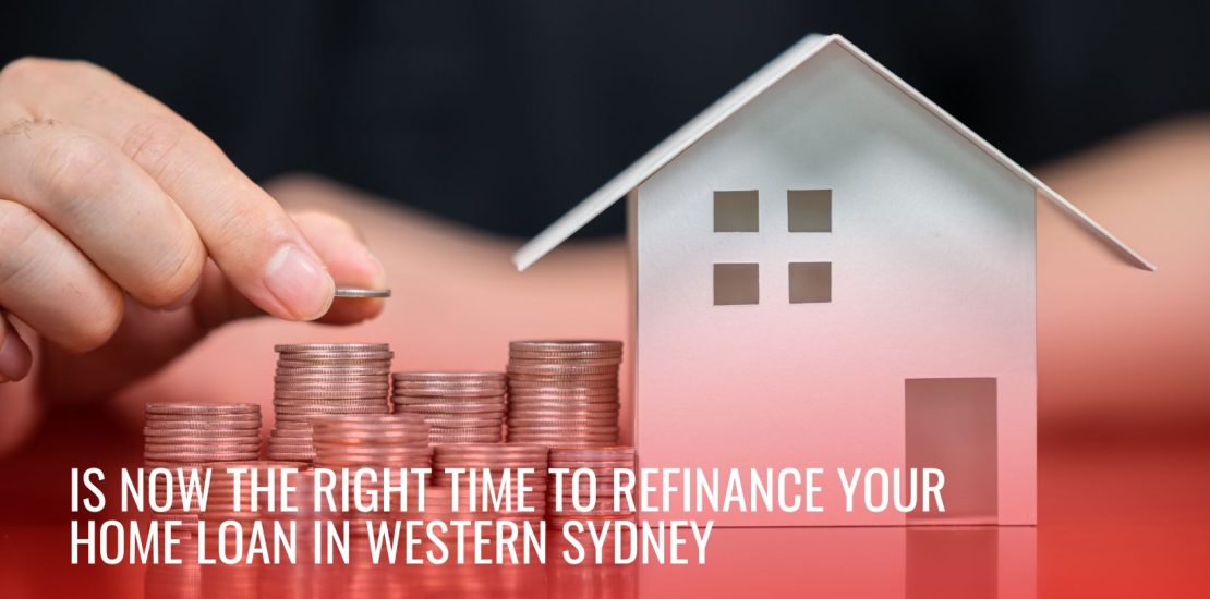 Refinance Home Loan Western Sydney