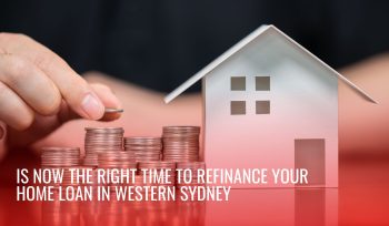 Refinance Home Loan Western Sydney
