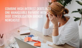 Debt Consolidation Broker Newcastle
