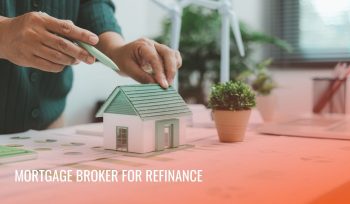 Mortgage Broker for Refinance